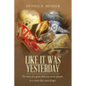 Like It Was Yesterday: The story of a game that was never played... in a town that never forgot.