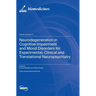 Neurodegeneration in Cognitive Impairment and Mood Disorders for Experimental, Clinical and Translational Neuropsychiatry