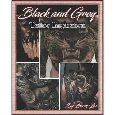 Black and Grey Tattoo Inspiration