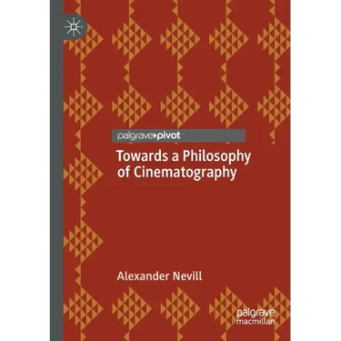 Towards a Philosophy of Cinematography