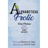 Alphabetical Frolic: Verse Pictures of Our Twenty-Six Scamps and Saints
