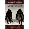 Knight's Quest: The Wildewood Chronicles The Novellas Collection 1-3