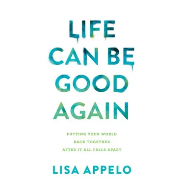Life Can Be Good Again