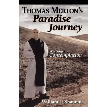 Thomas Merton's Paradise Journey