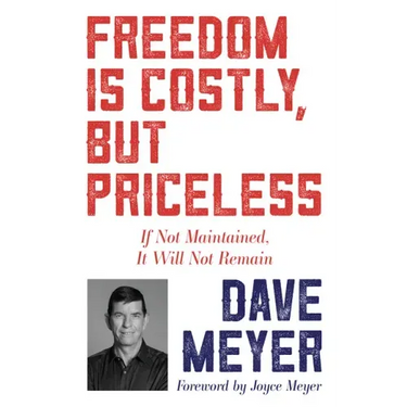 Freedom Is Costly, But Priceless: If Not Maintained, It Will Not Remain