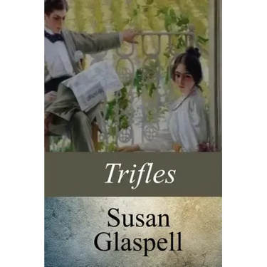 Trifles