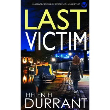 LAST VICTIM an absolutely gripping crime mystery with a massive twist