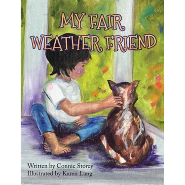 My Fair Weather Friend