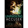 Unmasking the Accuser: How to Fight Satan's Favorite Lie