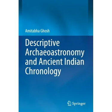 Descriptive Archaeoastronomy and Ancient Indian Chronology