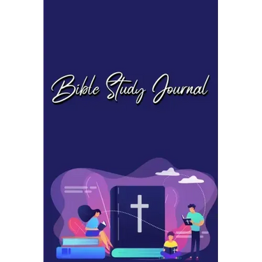 Bible Study Journal: A Christian Bible Study Workbook: A Simple Guide To Journaling Scripture Using S.O.A.P Method