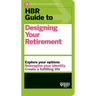 HBR Guide to Designing Your Retirement