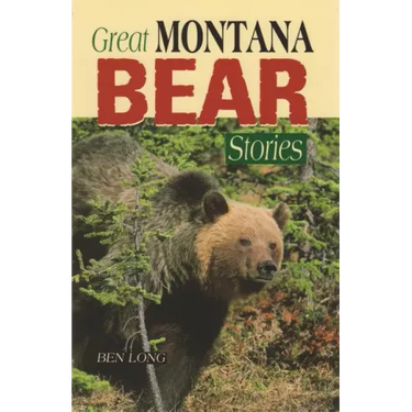 Great Montana Bear Stories