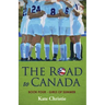 The Road to Canada: Book Four of Girls of Summer