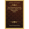 First Mnemonical Lessons in Geometry, Algebra, and Trigonometry (1852)