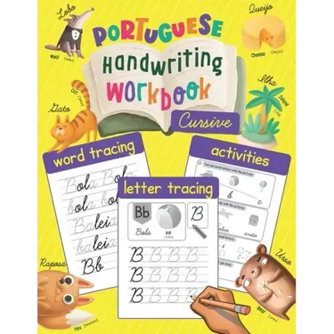 Portuguese Handwriting Workbook: Cursive: Trace & Learn to Write Portuguese - Lots of Portuguese Letter Tracing, Word Tracing, and other Activities fo