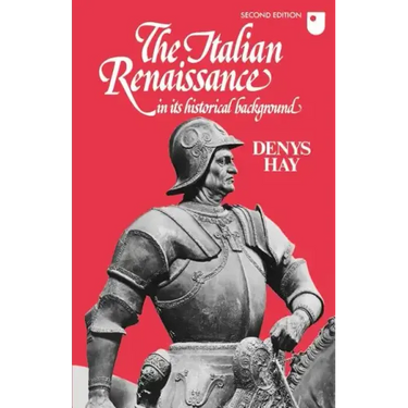 The Italian Renaissance in Its Historical Background