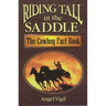 Riding Tall in the Saddle: The Cowboy Fact Book