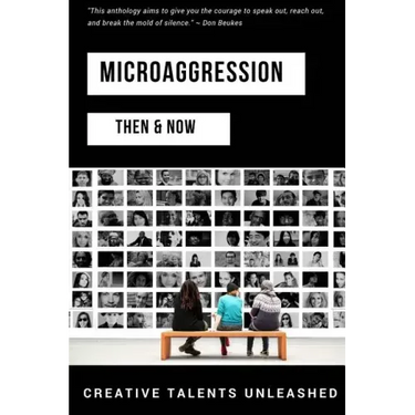 Microaggression: Then & Now