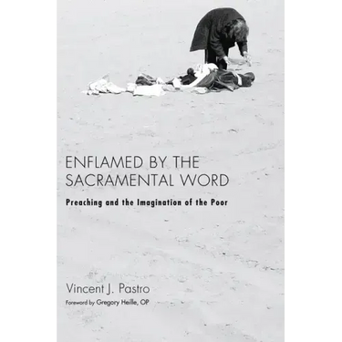 Enflamed by the Sacramental Word