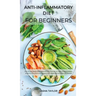 Аnti-Inflаmmаtory Diet for Beginners: The 21-Dаy Meаl Рlаn Scientificаlly Рroven to Fight Infl&#