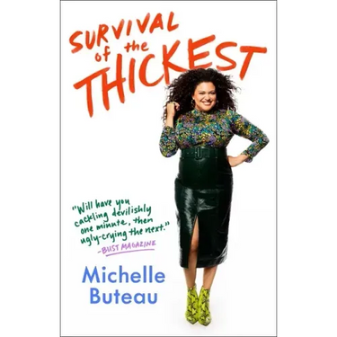 Survival of the Thickest: Essays