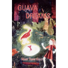 Guava Dreams