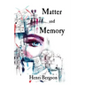 Matter and Memory