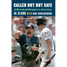 Called Out But Safe: A Baseball Umpire's Journey