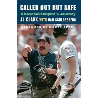 Called Out But Safe: A Baseball Umpire's Journey