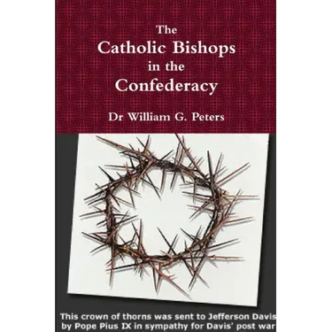 The Catholic Bishops in the Confederacy