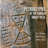 Petroglyphs of the Kansas Smoky Hills