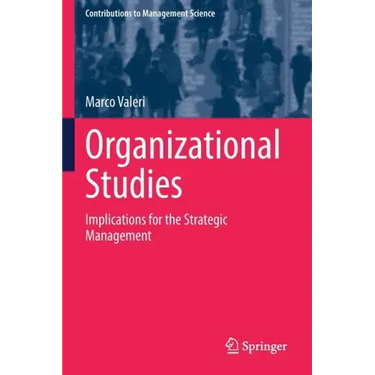 Organizational Studies: Implications for the Strategic Management