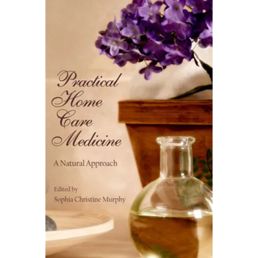 Practical Home Care Medicine: A Natural Approach
