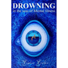 Drowning in the Seas of Mental illness