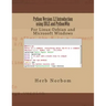 Python Version 3.2 Introduction using IDLE and PythonWin: For Linux-Debian and Microsoft Windows