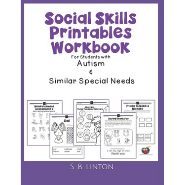 Social Skills Printables Workbook: For Students with Autism and Similar Special Needs
