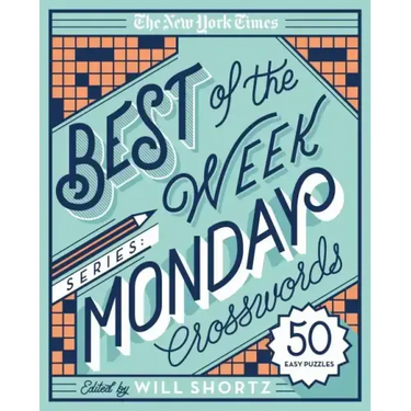 The New York Times Best of the Week Series: Monday Crosswords: 50 Easy Puzzles