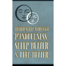 Better Sleep Through Mindfulness: how to feel better and sleep better