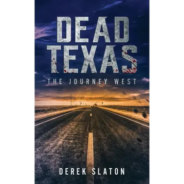 Dead Texas: The Journey West
