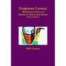 Corporate Lunacy; Behind the Scenes of America's Worst Gas Station, Revised Edition