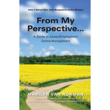 From My Perspective... A Guide to Career/Employment Centre Management