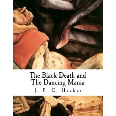 The Black Death and the Dancing Mania