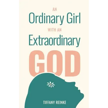 An Ordinary Girl with an Extraordinary God