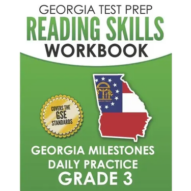 GEORGIA TEST PREP Reading Skills Workbook Georgia Milestones Daily Practice Grade 3: Preparation for the Georgia Milestones English Language Arts Test