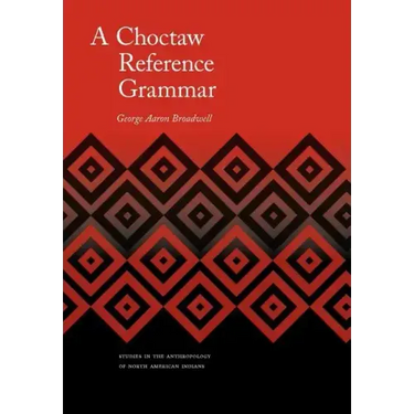 A Choctaw Reference Grammar