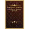 The Gospels of Nicodemus from the New Testament Apocrypha