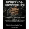 Spiritual Kryptonite: The Battle Against Lust