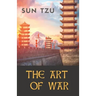 The Art of War: an ancient Chinese military treatise on military strategy and tactics attributed to the ancient Chinese military strat