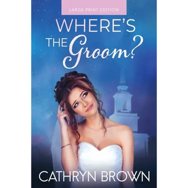 Where's the Groom?: Large Print